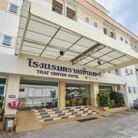 Trat Center Hotel Exterior photo
